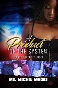 Cover: A Product of the System - Urban Books