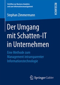 Abbildung von: Der Umgang mit Schatten-IT in Unternehmen - Springer Gabler