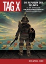 Cover: Der Tag X, Band 5 - Die Republik der Sklaven - PANINI