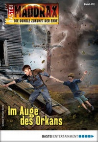 Abbildung von: Maddrax 472 - Science-Fiction-Serie - Bastei Lübbe