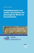 Cover: Kontaktinduzierter Lautwandel, Sprachabbau und phonologische Marker im Sassaresischen - Narr Francke Attempto