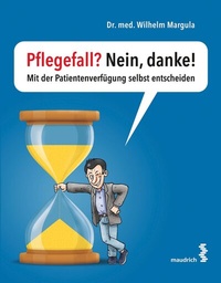 Abbildung von: Pflegefall? Nein, danke! - Facultas / Maudrich