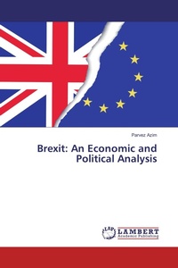 Enlarge image Cover: Brexit: An Economic and Political Analysis - LAP Lambert Academic Publishing