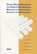 Cover: Domain-Based Parallelism and Problem Decomposition Methods in Computational Science and Engineering - Society for Industrial & Applied Mathematics,U.S.