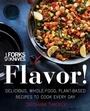 Cover: Forks Over Knives: Flavor! - Collins