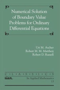 Enlarge image Cover: Numerical Solution of Boundary Value Problems for Ordinary Differential Equations - Society for Industrial & Applied Mathematics,U.S.