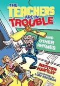 Cover: The Teachers are in Trouble and Other Rhymes - Book Beetle Publishing