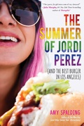 Cover: The Summer of Jordi Perez (And the Best Burger in Los Angeles) - Sky Pony Press