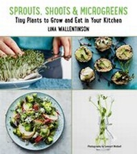Abbildung von: Sprouts, Shoots, and Microgreens - Skyhorse Publishing