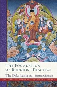 Enlarge image Cover: The Foundation of Buddhist Practice - Wisdom Publications