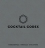 Cover: Cocktail Codex - Ten Speed Press