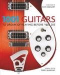 Cover: 1001 Guitars to Dream of Playing Before You Die - Cassell