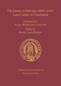 Abbildung von: The Jesuits in Ethiopia (1609-1641): Latin Letters in Translation - Harrassowitz Verlag