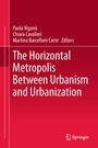 Cover: The Horizontal Metropolis Between Urbanism and Urbanization - Springer