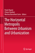 Cover: The Horizontal Metropolis Between Urbanism and Urbanization - Springer