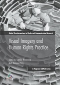 Cover: Visual Imagery and Human Rights Practice - Palgrave Macmillan