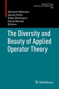 Cover: The Diversity and Beauty of Applied Operator Theory - Birkh&auml;user