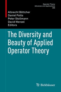 Abbildung von: The Diversity and Beauty of Applied Operator Theory - Birkhäuser