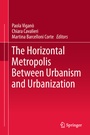 Cover: The Horizontal Metropolis Between Urbanism and Urbanization - Springer