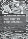 Cover: Visual Imagery and Human Rights Practice - Palgrave Macmillan