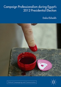 Abbildung von: Campaign Professionalism during Egypt's 2012 Presidential Election - Palgrave Macmillan