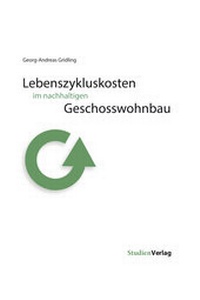 Abbildung von: Lebenszykluskosten im nachhaltigen Geschosswohnbau - Studien Verlag