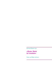 Abbildung von: »Guter Geist ist trocken« - Books on Demand