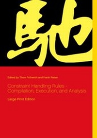 Enlarge image Cover: Constraint Handling Rules - Compilation, Execution, and Analysis - BoD - Books on Demand