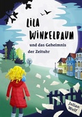 Cover: Lila Winkelbaum und das Geheimnis der Zeituhr - epubli