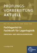 Cover: Pr&uuml;fungsvorbereitung aktuell - Fachlagerist/-in Fachkraft f&uuml;r Lagerlogistik - Europa-Lehrmittel