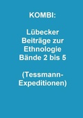 Cover: KOMBI: L&uuml;becker Beitr&auml;ge zur Ethnologie B&auml;nde 2 bis 5 - Schmidt-R&ouml;mhild