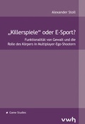 Cover: "Killerspiele" oder E-Sport? - H&uuml;lsbusch, W