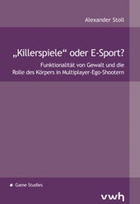 Abbildung von: "Killerspiele" oder E-Sport? - Hülsbusch, W