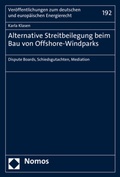 Abbildung von: Alternative Streitbeilegung beim Bau von Offshore-Windparks - Nomos