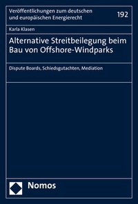 Abbildung von: Alternative Streitbeilegung beim Bau von Offshore-Windparks - Nomos