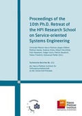 Cover: Proceedings of the 10th Ph.D. Retreat of the HPI Research School on Service-oriented Systems Engineering - Universit&auml;tsverlag Potsdam