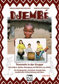Abbildung von: Djembé Trommeln in der Gruppe - Lehrerheft - Leu-Vlg Wolfgang Leupelt