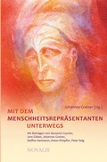 Cover: Mit dem Menschheitsrepr&auml;sentanten unterwegs - Novalis Verlag