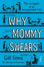 Cover: Why Mommy Swears - HarperCollins