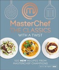 Cover: MasterChef The Classics with a Twist - DK