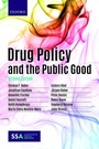 Cover: Drug Policy and the Public Good - Oxford University Press