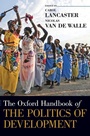 Cover: The Oxford Handbook of the Politics of Development - Oxford University Press Inc