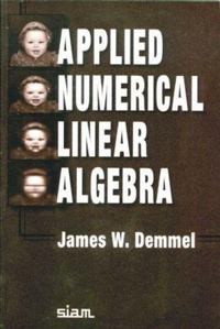 Enlarge image Cover: Applied Numerical Linear Algebra - Society for Industrial & Applied Mathematics,U.S.