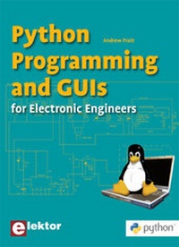 Enlarge image Cover: Python Programming and GUIs for Electronic Engineers - Elektor Electronics Publishing