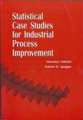 Cover: Statistical Case Studies for Industrial Process Improvement - Society for Industrial & Applied Mathematics,U.S.