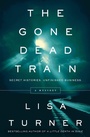 Cover: The Gone Dead Train - William Morrow Paperbacks