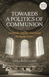 Abbildung von: Towards a Politics of Communion - T.& T.Clark Ltd
