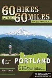 Abbildung von: 60 Hikes Within 60 Miles: Portland - Menasha Ridge Press Inc.