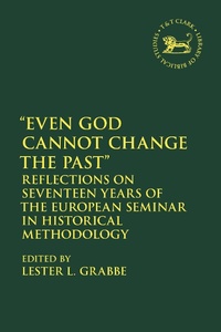 Enlarge image Cover: Even God Cannot Change the Past - T.& T.Clark Ltd