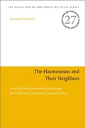 Cover: The Hasmoneans and Their Neighbors - T.& T.Clark Ltd